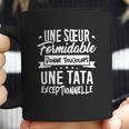 Une Soeur Formidable Donne Tata Exceptionnelle Coffee Mug