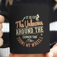 It Is The Unknown Around The Corner That Turns My Wheels Coffee Mug