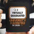 I Virtually Graduated University Of California Merced In 2020 Coffee Mug