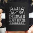 All I Want For Christmas Is Jamie Fraser Coffee Mug