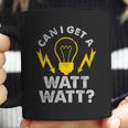 Can I Get A Watt Watt Funny Electrician Coffee Mug