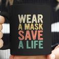 Wear A M Ask Save A Life Gift For Awareness Social Distancing Coffee Mug