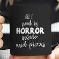 All I Weed Is Horror Movie And Pizza Hallooween Quote Coffee Mug