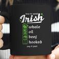 Whale Oil Beef Hooked How To Speak Irish St Patricks Day Coffee Mug