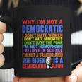 Why Im Not A Democratic Joe Biden Is A Democratic Clown Fun Coffee Mug