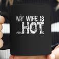 My Wife Is Psychotic Hot Funny Gag Gift Coffee Mug