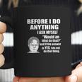 Wild Bobby Office Dwight Quote Before I Do Anything Coffee Mug