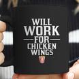 Will Work For Chicken Wings Junk Food Coffee Mug