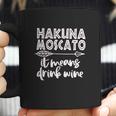 Women Hakuna Moscato Letter Print Coffee Mug