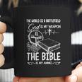 The World Is A Battlefield God Is My Weapon Bible Is My Ammo Coffee Mug