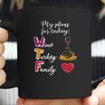 Wtf Wine Turkey Family Funny Thanksgiving Plans Tee Coffee Mug