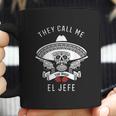 They Call Me El Jefe Coffee Mug