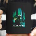 Yoda Do Or Do Not There Is No Try Coffee Mug