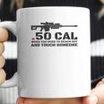 50 Cal When You Need To Reach Out Coffee Mug