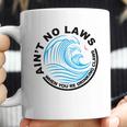 Aint No Laws Tshirt - White Claw Coffee Mug