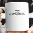 Ask Me About My Book T-Shirts - Mens T-Shirt Coffee Mug