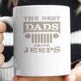 The Best Dads Drive Jeeps Dad Birthday Gifts Coffee Mug