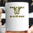 Beware Of Pit Bulls They Will Steal Your Heart Coffee Mug