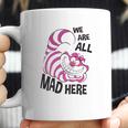 Cheshire Cat We Are All Mad Here Coffee Mug