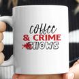 Coffee And Crime Shows True Crime Junkie Coffee Mug