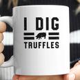 I Dig Truffles Funny Pig Mushroom Hunter Gift Coffee Mug