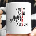 Emily Aris Hanna Spencer Alison Liars Coffee Mug