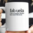 Fabuela Fabulous Abuela Spanish Grandmother Gift Quote Coffee Mug