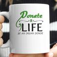 February 14 Donate Life Be An Organ Donor Coffee Mug