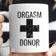 Funny Distressed Orgasm Donor Coffee Mug