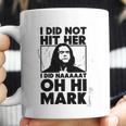 Geek Teez Oh Hi Mark Coffee Mug