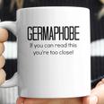 Germaphobe Flu Season Gift Social Distancing Coffee Mug