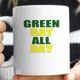 Green Bay All Day For Fans Of Green Bay Football Coffee Mug