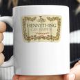 Hennything Can Happen T-Shirt Coffee Mug