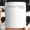 Humankind Awareness Political Human RightsCoffee Mug