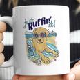 Just Ruffin It Coffee Mug