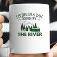 Living In A Van Down By The River Summer Camping Home Coffee Mug