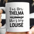 I Am Her Thelma Shes My Louise Coffee Mug