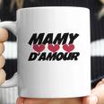 Mamy Damour Tee Shirts Coffee Mug