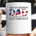 Mens Just An Ordinary Dad Trying Not To Raise Communist Coffee Mug