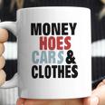 Money Hoes Car &Ampamp Clothes Coffee Mug