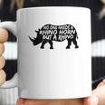 No One Needs A Rhino Horn But A Rhino Animal Rights Coffee Mug