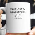 Obstinate Headstrong Girl Jane Austen Coffee Mug