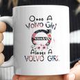 Once A Volvo Girl Always A Volvo Girl Shirt Coffee Mug