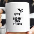 I Do My Own Stunts Funny Trampoline Gymnastic Trampolinist Coffee Mug