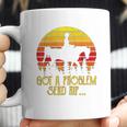 Got A Problem Send Rip Wheeler Vintage Circle Yellowstone Coffee Mug