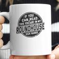 If You Can Read This You Are In My Roundhouse Kick Range Coffee Mug