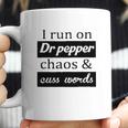 I Run On Dr Pepper Chaos And Cuss Words Coffee Mug