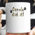 Snappy Suits Carole Did It Coffee Mug