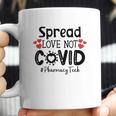 Spread Love Not Cov Pharmacy Tech Coffee Mug