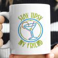 Stay Tipsy My Friend Bartender Best Friend Birthday Gifts Birthday Gifts For Friend Gift For Friend Coffee Mug